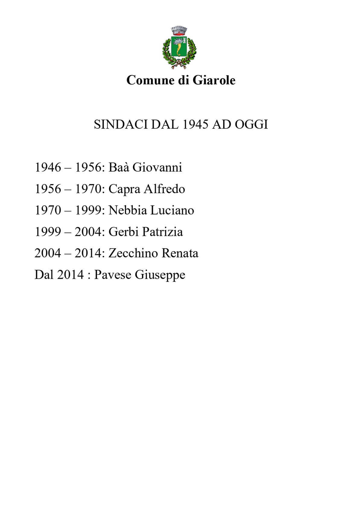 Iniziativa promossa dal Consiglio Regionale del Piemonte per rendere omaggio a tutti i Primi Cittadini dal dopoguerra a oggi